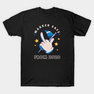 MARKED SAFE FROM 2020 T-Shirt